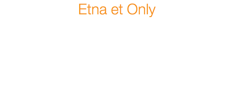 Etna et Only