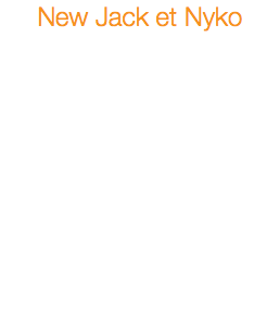 New Jack et Nyko